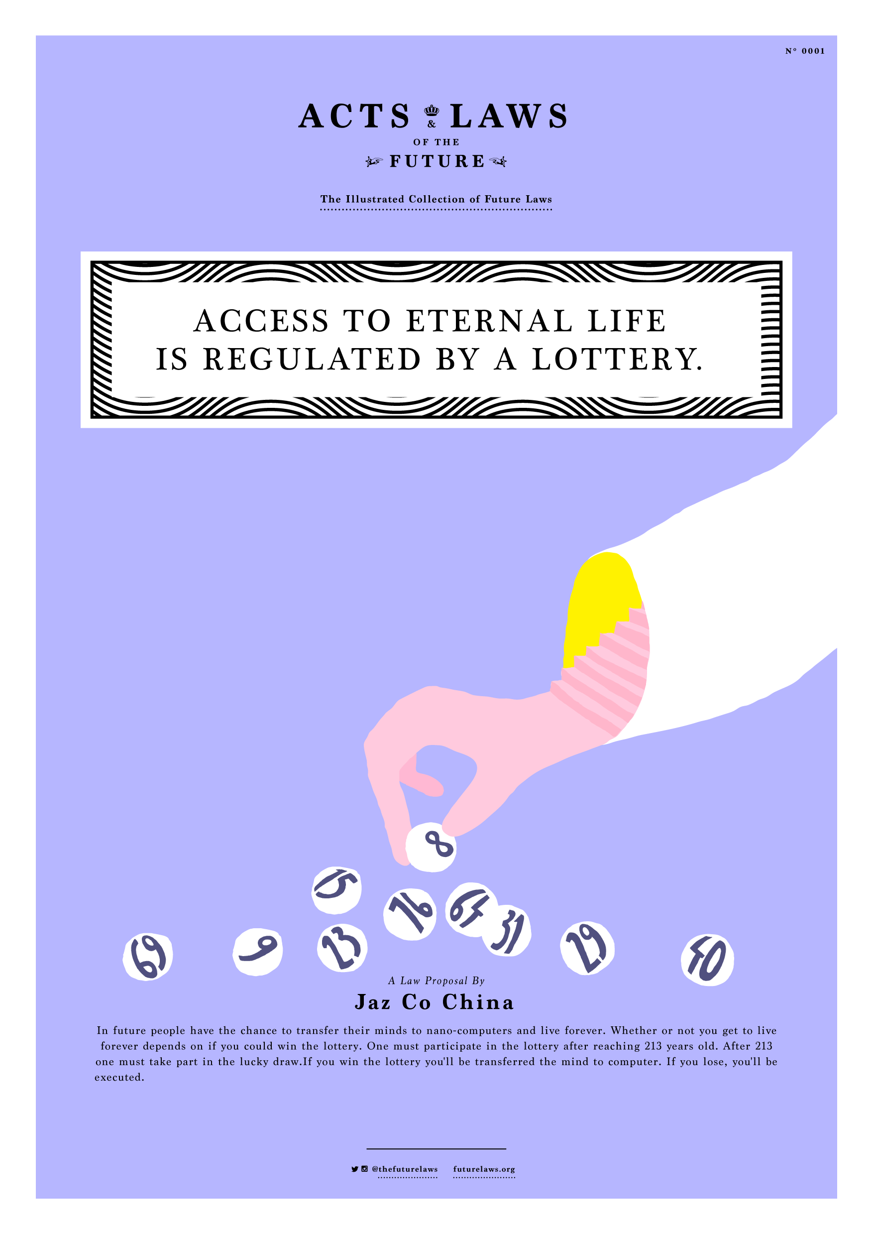 Access to eternal life is regulated by a lottery.
