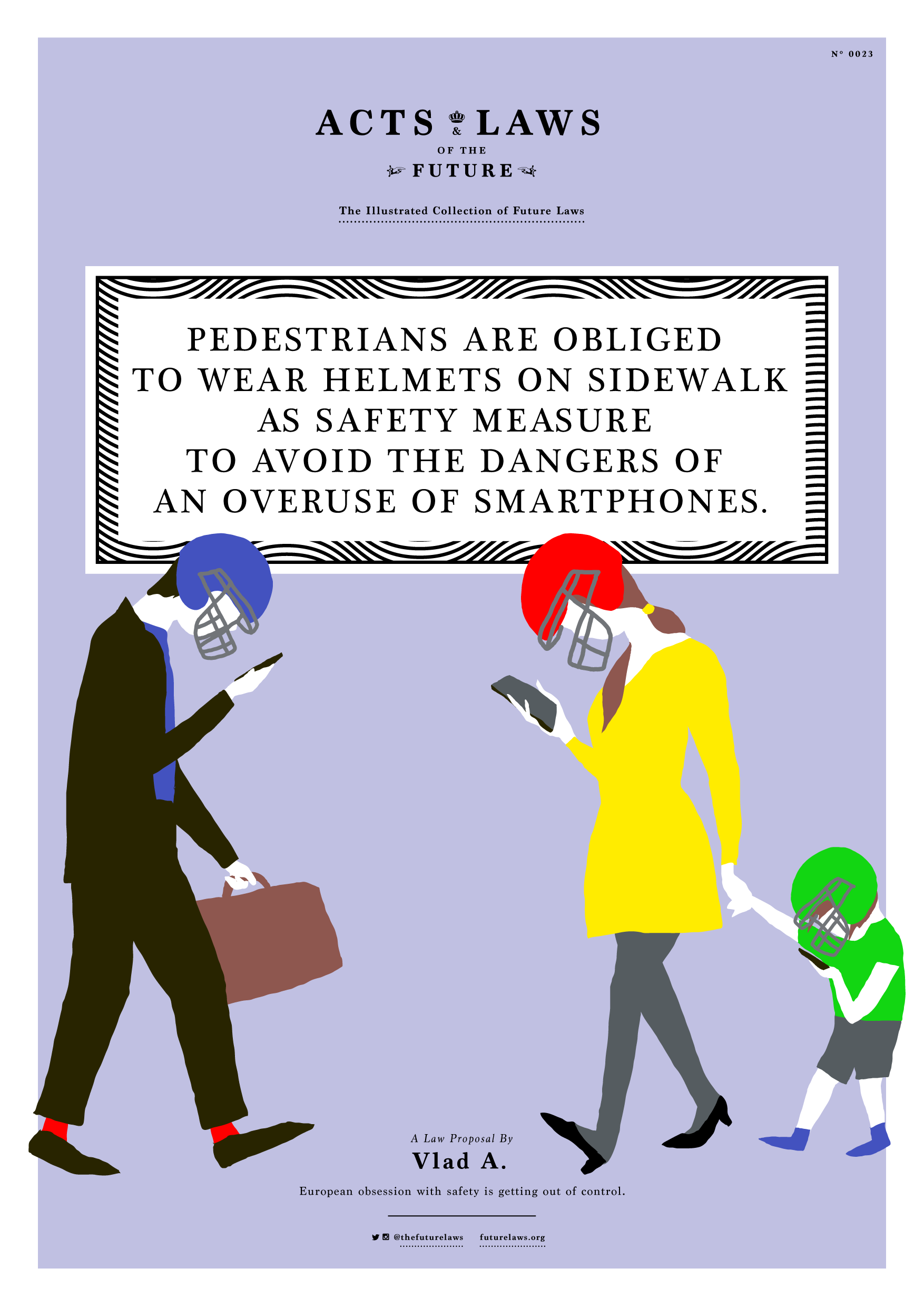Pedestrians are obliged to wear helmets on the sidewalk as safety measures to avoid the dangers of an overuse of smartphones.
