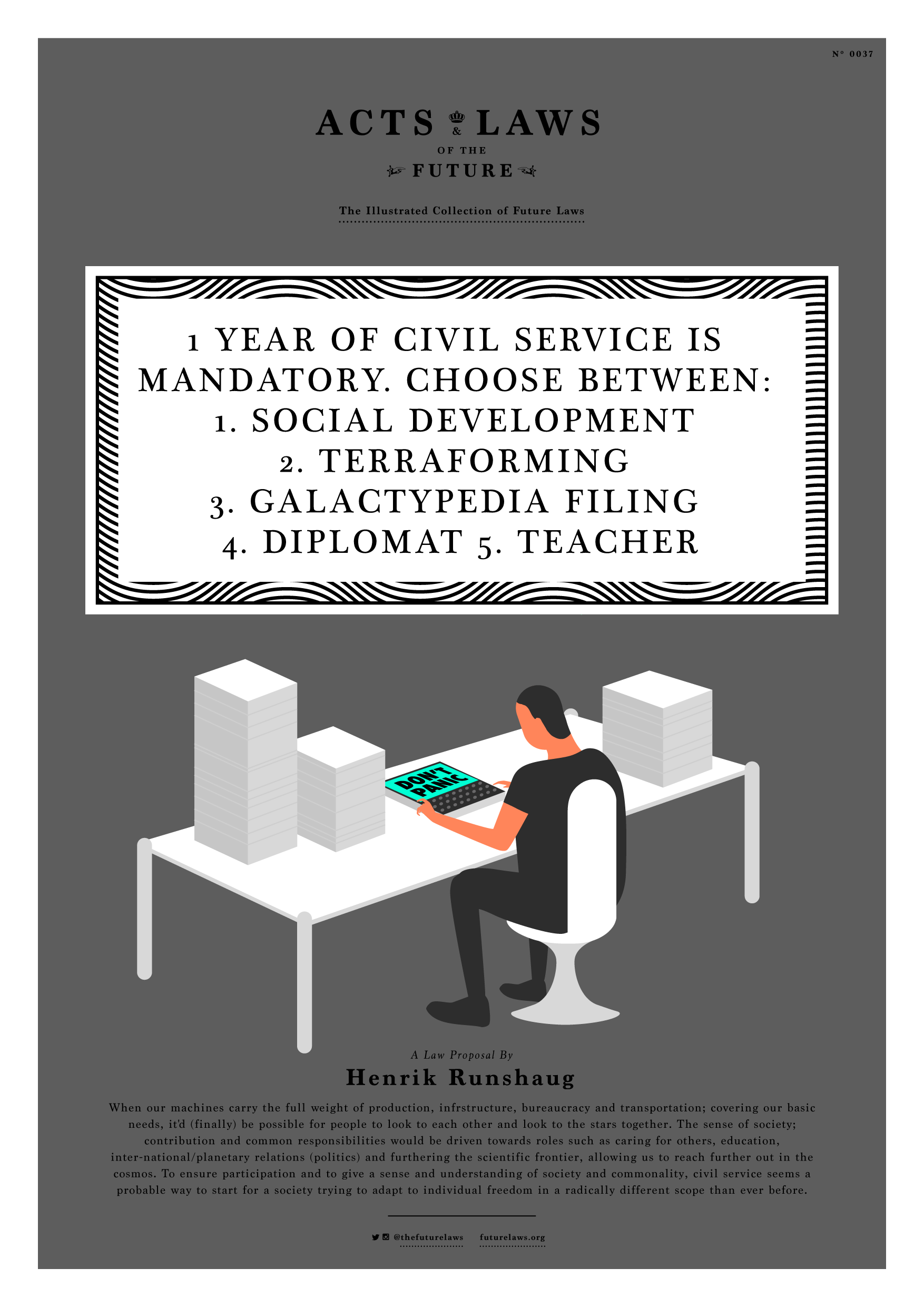 1 year of civil service is mandatory. Choose between: 1. Social development 2. Terraforming 3. Galactypedia filing 4. Diplomat 5. Teacher